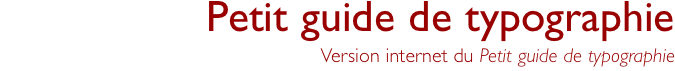 Petit guide de typographie Version internet du Petit guide de t
